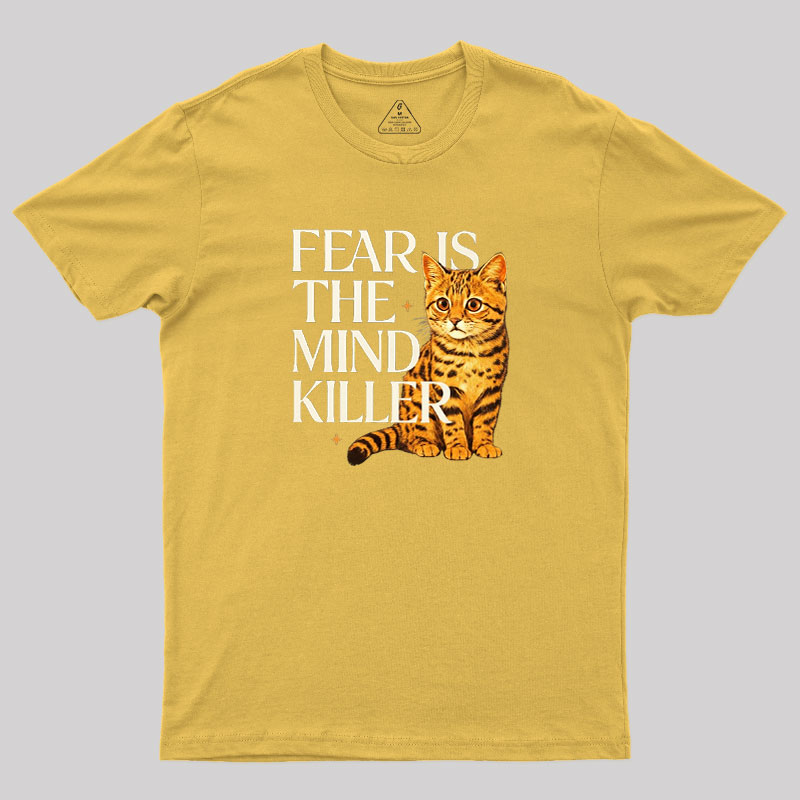 Fear Is The Mind Killer Cat Geek T-Shirt