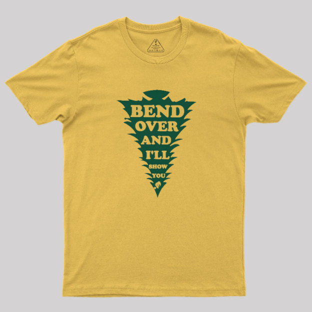 Bend Over And I'll Show You Geek T-Shirt