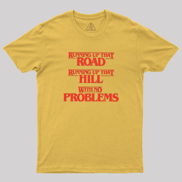 Running To That Road Geek T-Shirt