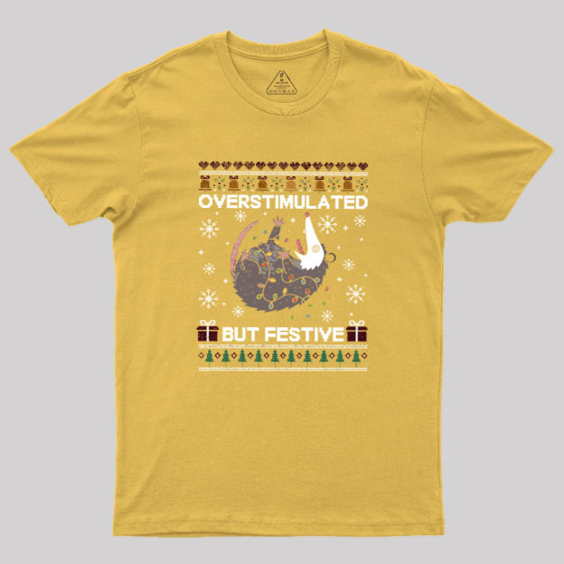 Overstimulated But Festive Possum Geek T-Shirt