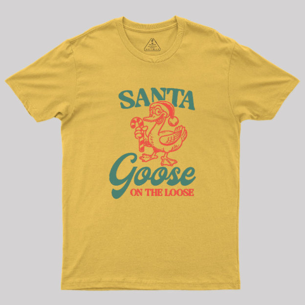 Santa Goose On The Loose Geek T-Shirt