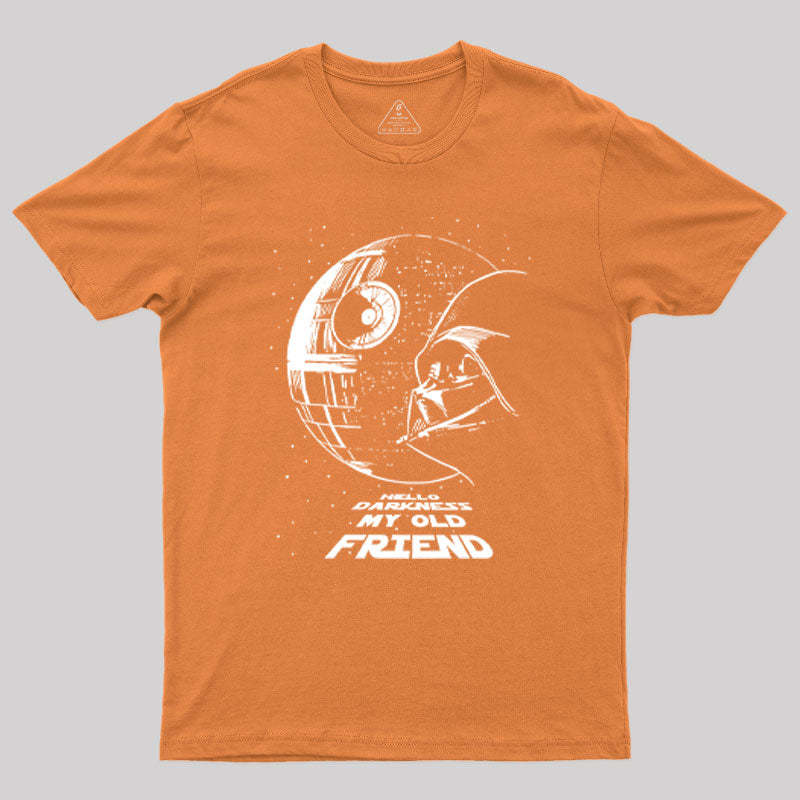 Hello Darkness My Old Friend Geek T-Shirt