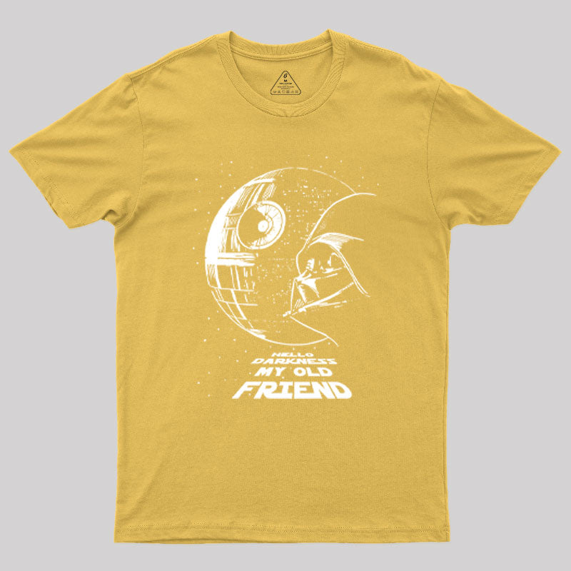 Hello Darkness My Old Friend Geek T-Shirt