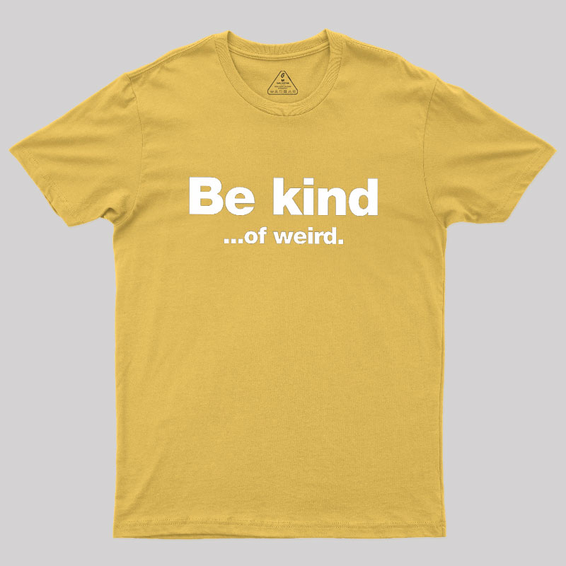 Be Kind Geek T-Shirt