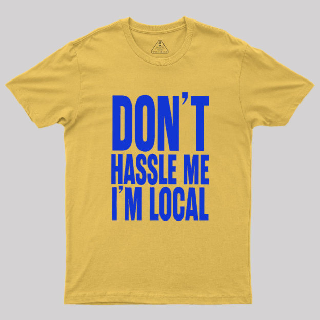 I Am Local Geek T-Shirt