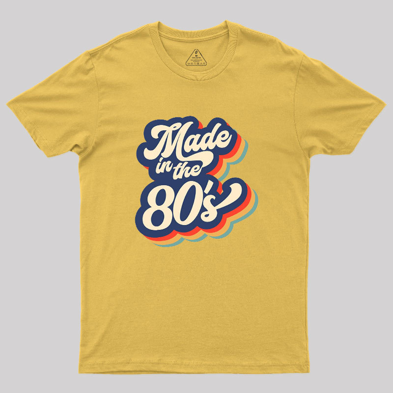Made in the 80s Geek T-Shirt