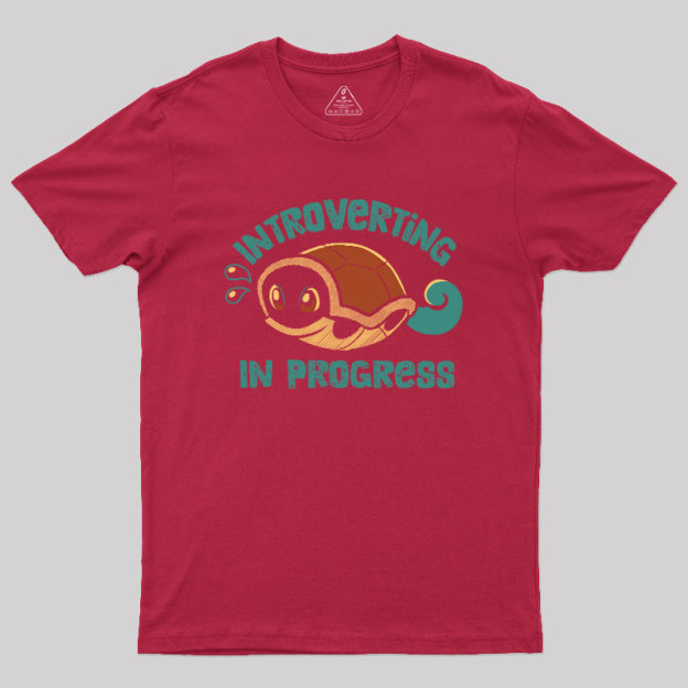 Introverting in Progress Turtle Geek T-Shirt
