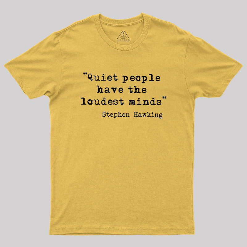 Quiet People Geek T-Shirt