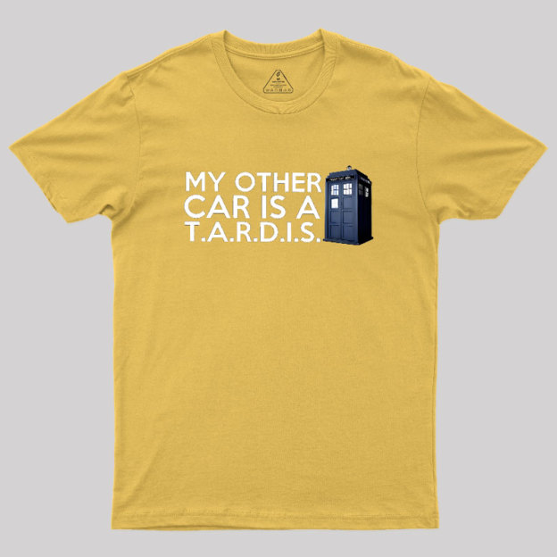 My Other Car Is A TARDIS Geek T-Shirt