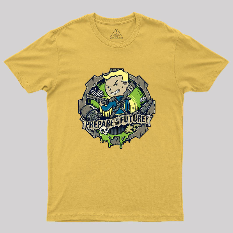 Prepare For The Future Geek T-Shirt