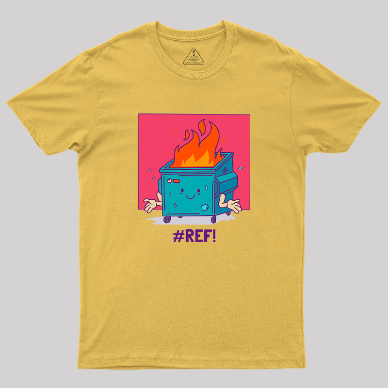 REF Excel Spreadsheet Error Geek T-Shirt