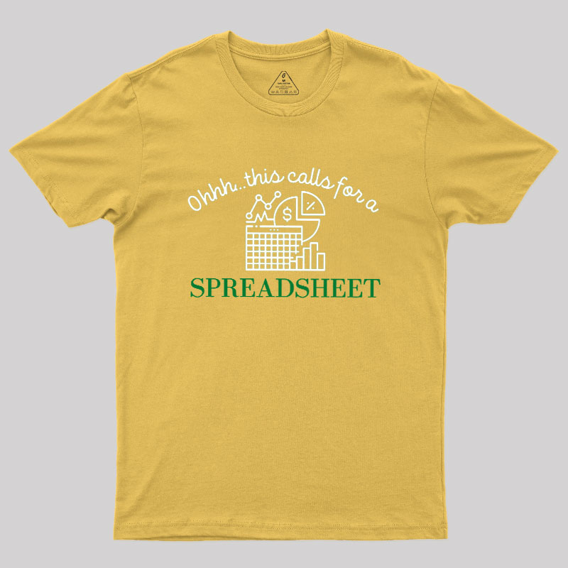 Spreadsheet Lover This Calls For A Spreadsheet Geek T-Shirt