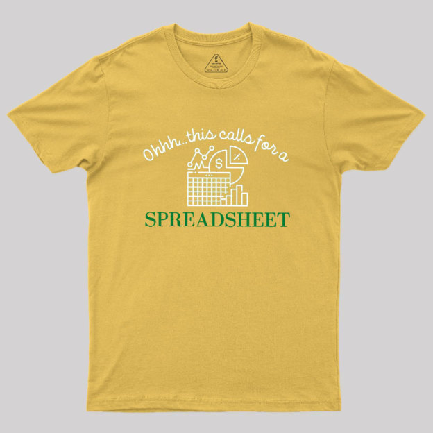 Spreadsheet Lover This Calls For A Spreadsheet Geek T-Shirt