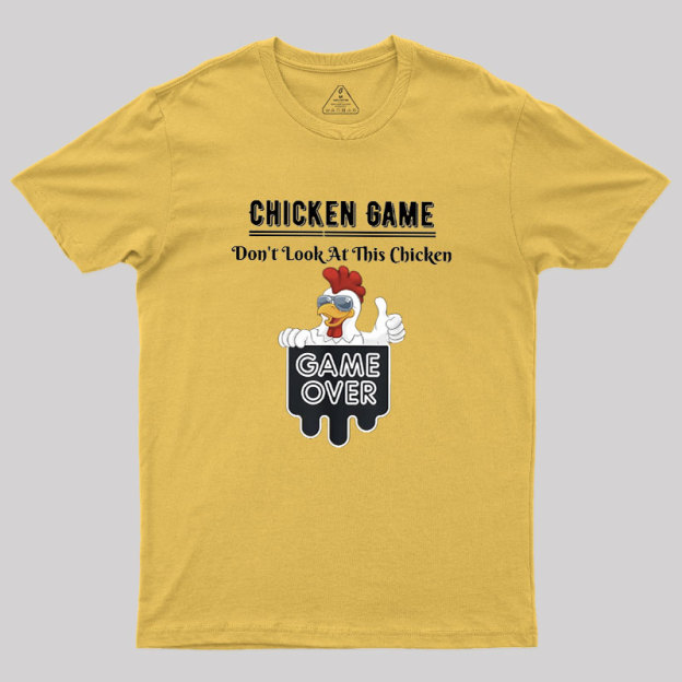 Chicken Game Geek T-Shirt