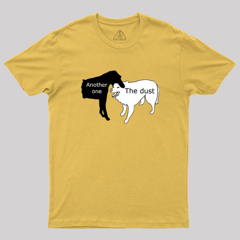 Another One Bites the Dust Geek T-Shirt