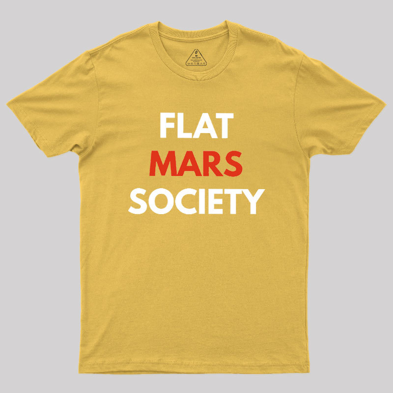 Flat Mars Society Geek T-Shirt
