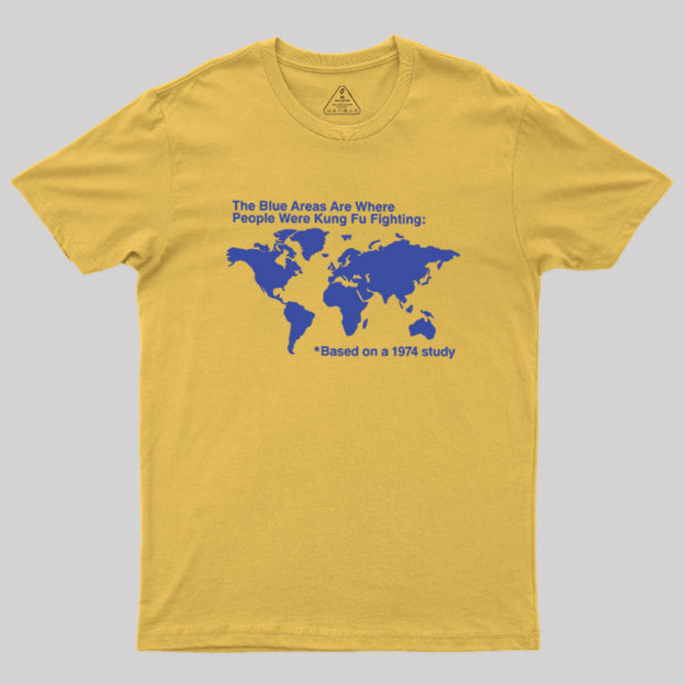 The Blue Areas Are Where People Were Kung Fu Fighting Geek T-Shirt