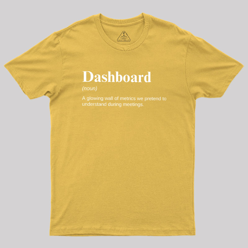Dashboard Funny Data Analyst Geek T-Shirt