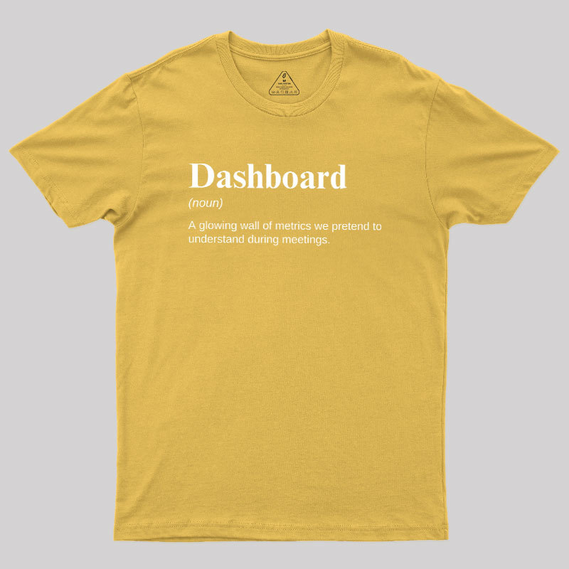 Dashboard Funny Data Analyst Geek T-Shirt
