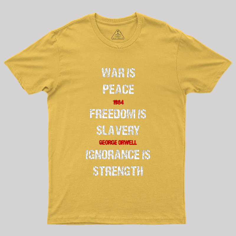 1984 George Orwell War Is Peace Quote Geek T-Shirt