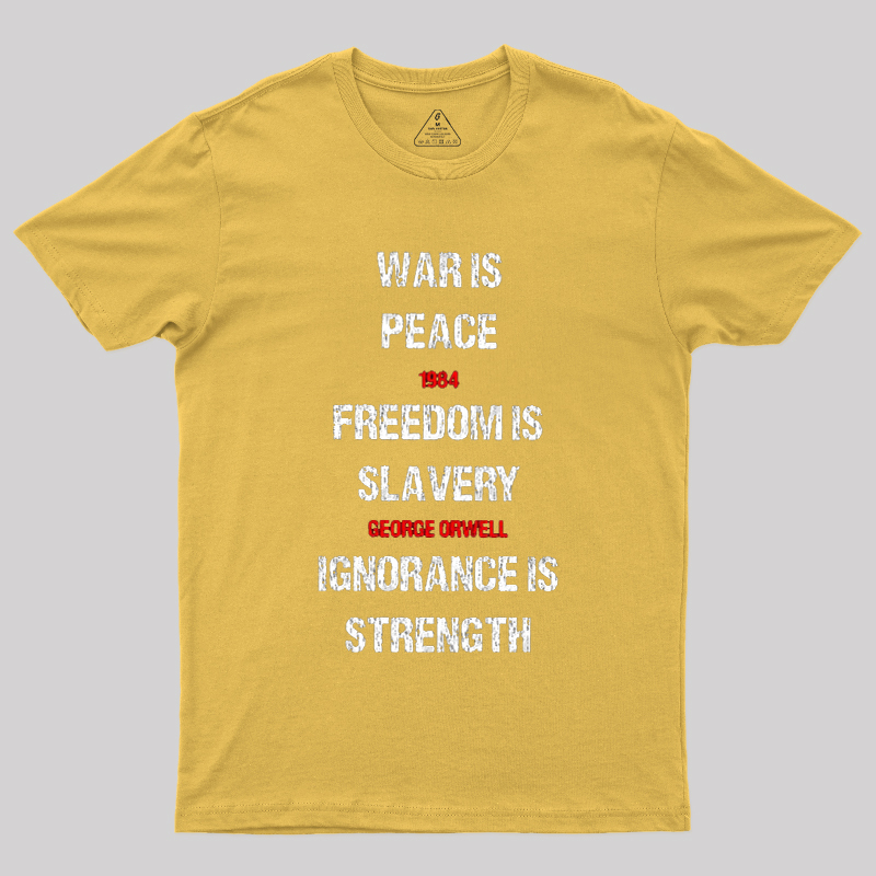 1984 George Orwell War Is Peace Quote Geek T-Shirt