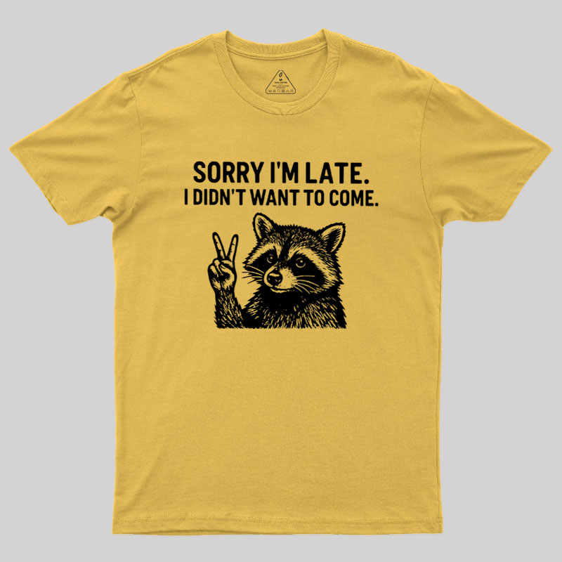 I Didn't Want to Come Geek T-Shirt