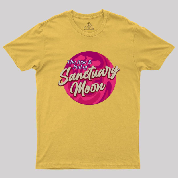 The Rise And Fall Of Sanctuary Moon Geek T-Shirt