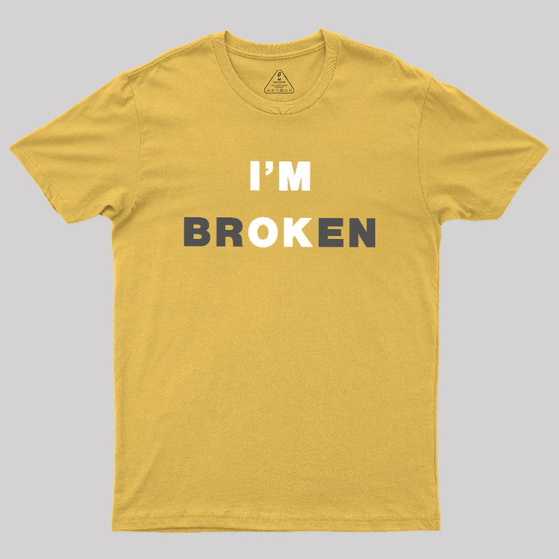 I'm Ok Geek T-Shirt