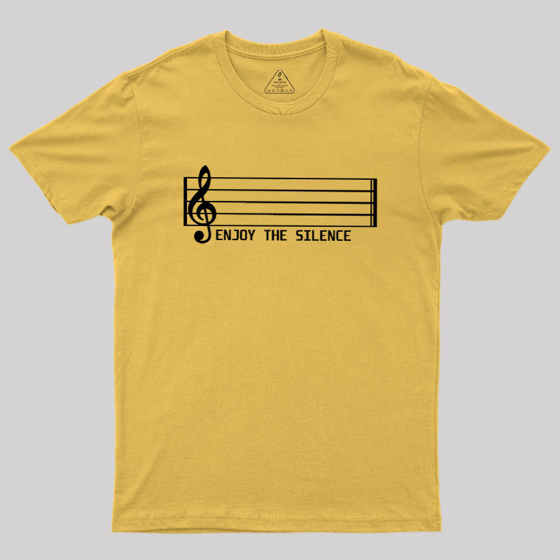 Enjoy The Silence Music Note Geek T-Shirt