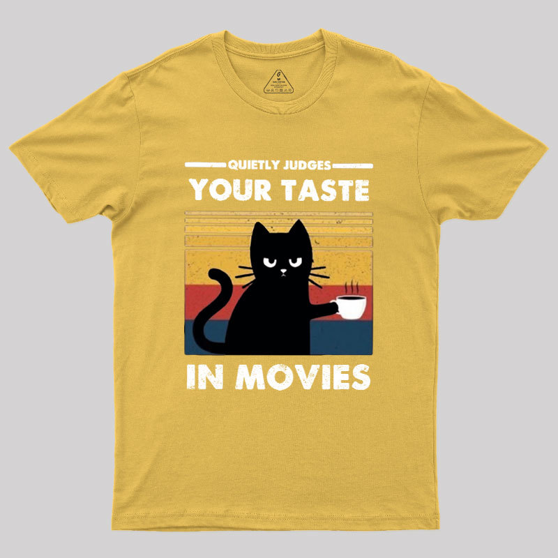 Quietly Judges Your Taste in Movies Geek T-Shirt