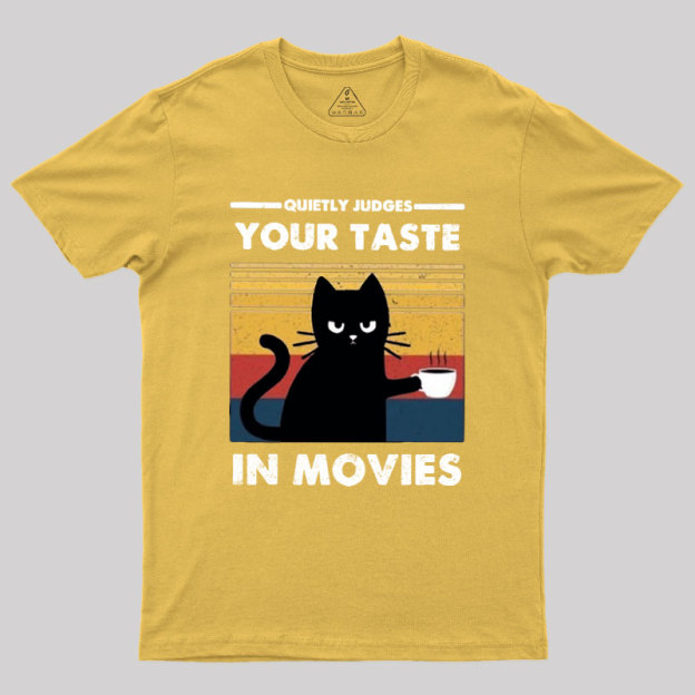 Quietly Judges Your Taste in Movies Geek T-Shirt