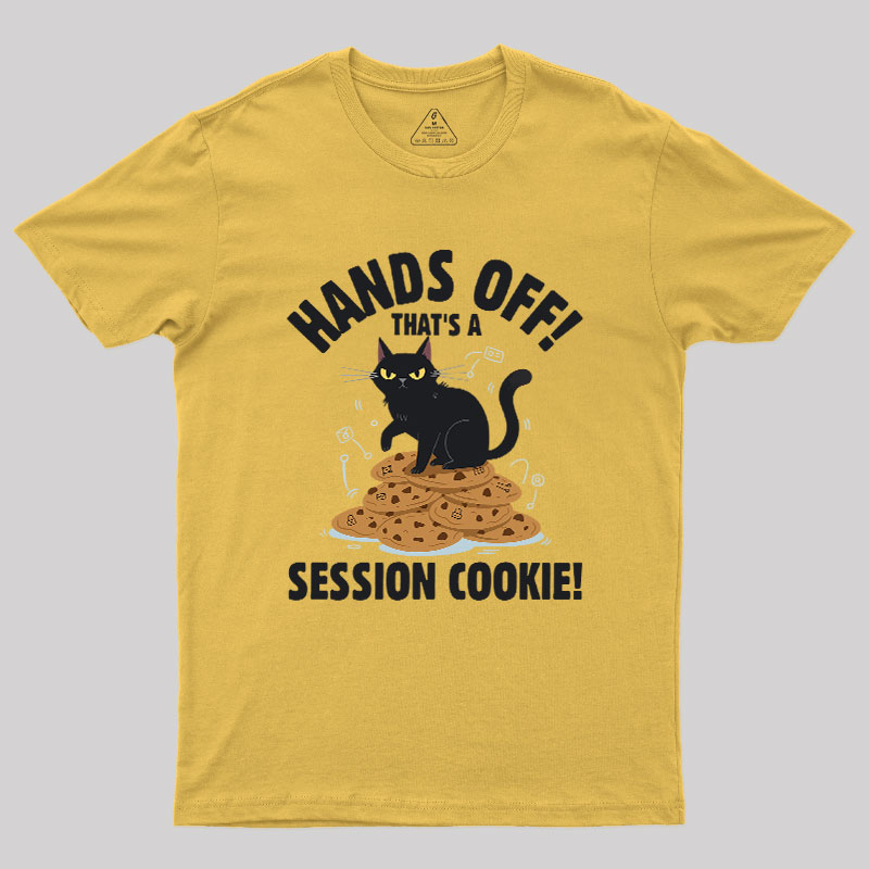 Session Cookie Funny Tech Support Geek T-Shirt