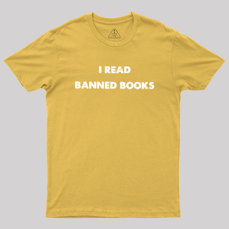 I Read Banned Books Geek T-Shirt