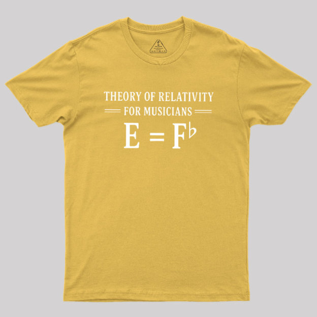 Theory Of Relativity For Musicians Geek T-Shirt