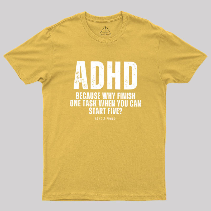 ADHD Humour Geek T-Shirt