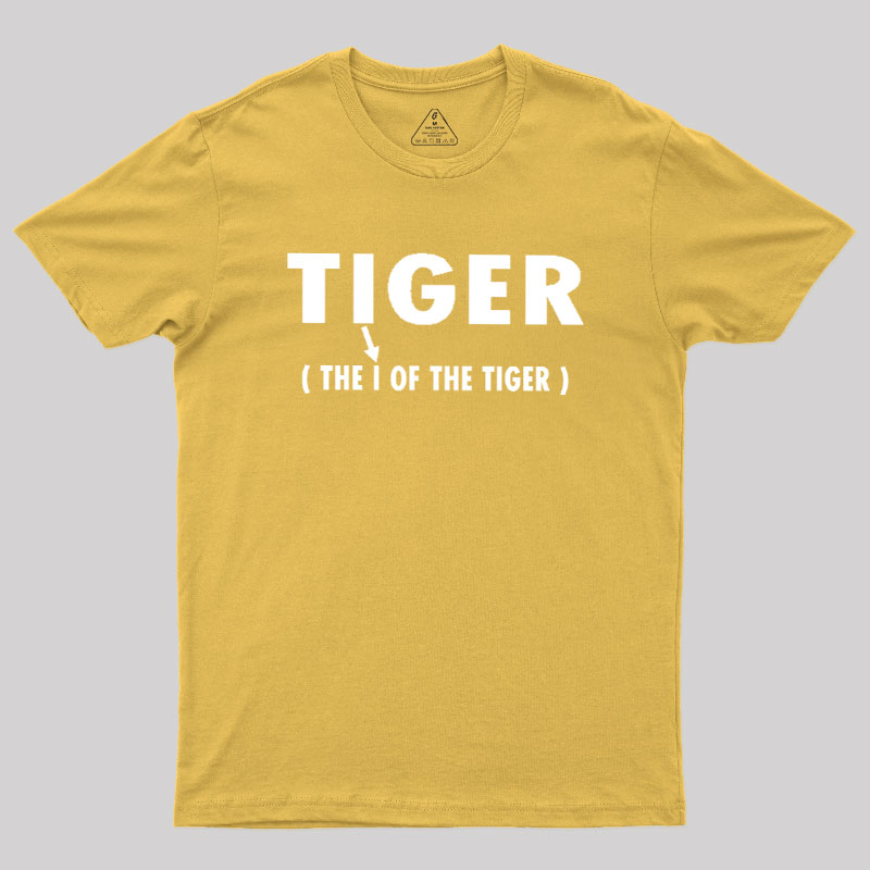 The I Of The Tiger Geek T-Shirt