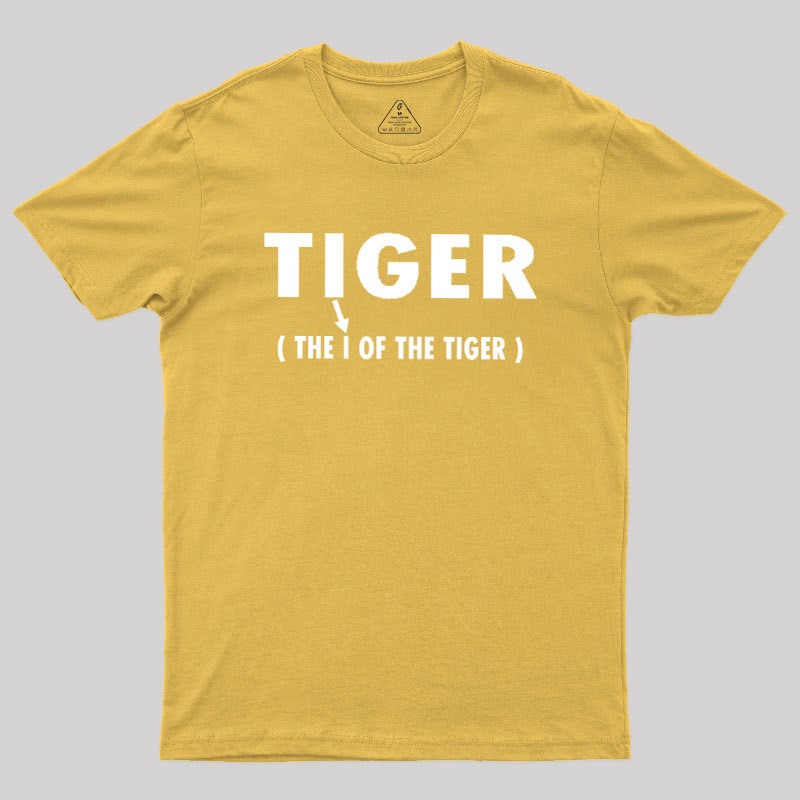 The I Of The Tiger Geek T-Shirt