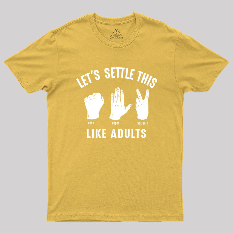Let's Settle This Like Adults Geek T-Shirt