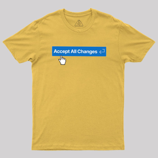 Vibe Coding Accept All Changes Geek T-Shirt