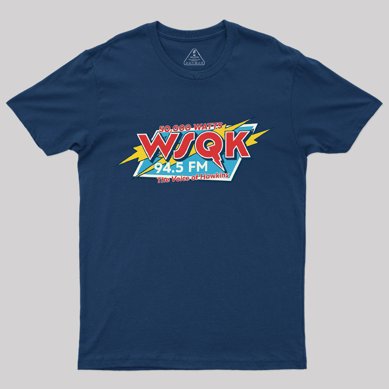 WSQK The Voice of Hawkins Geek T-Shirt