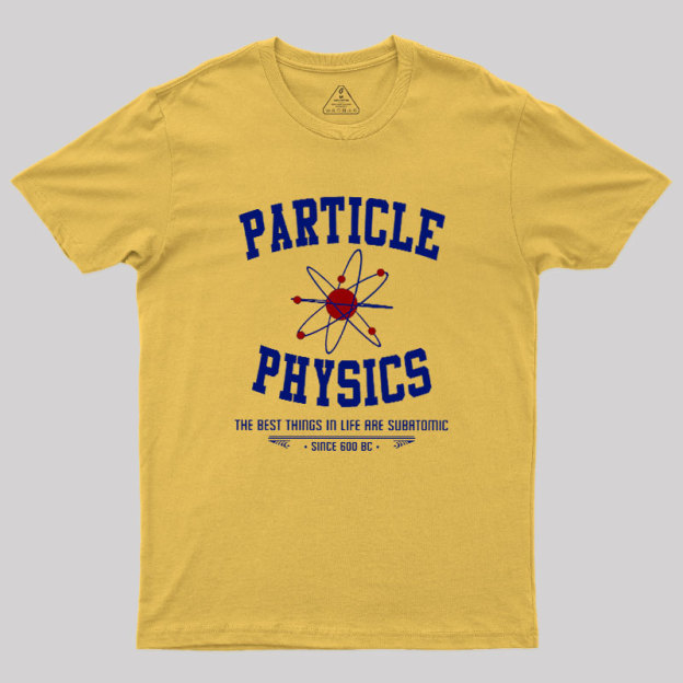 Particle Physics This Geek T-Shirt