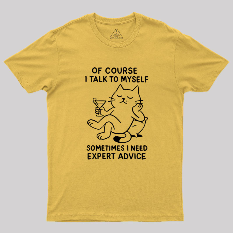 I Talk to Myself Geek T-Shirt