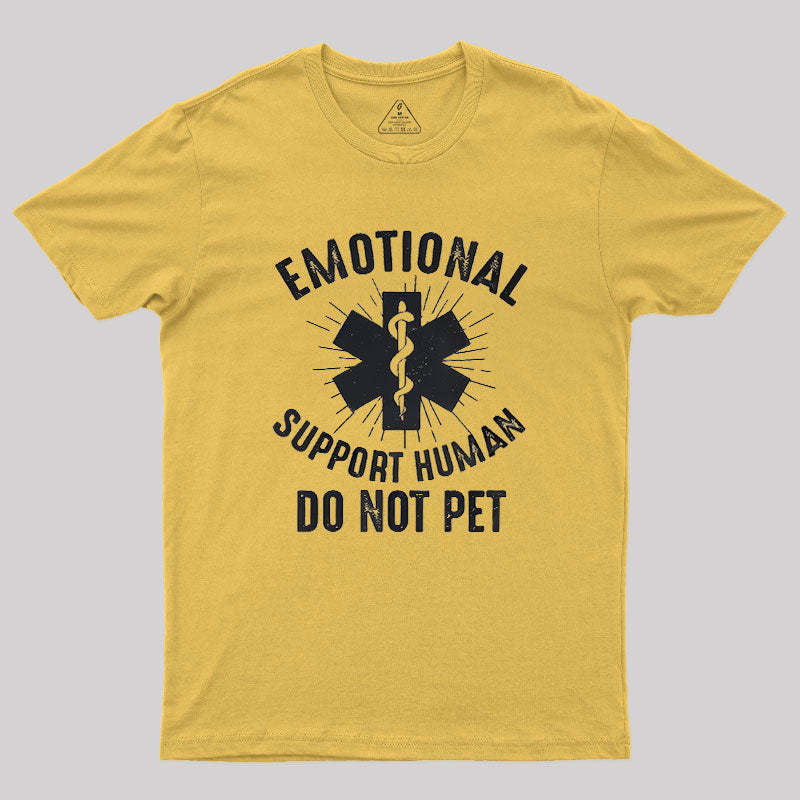 Emotional Support Human Geek T-Shirt