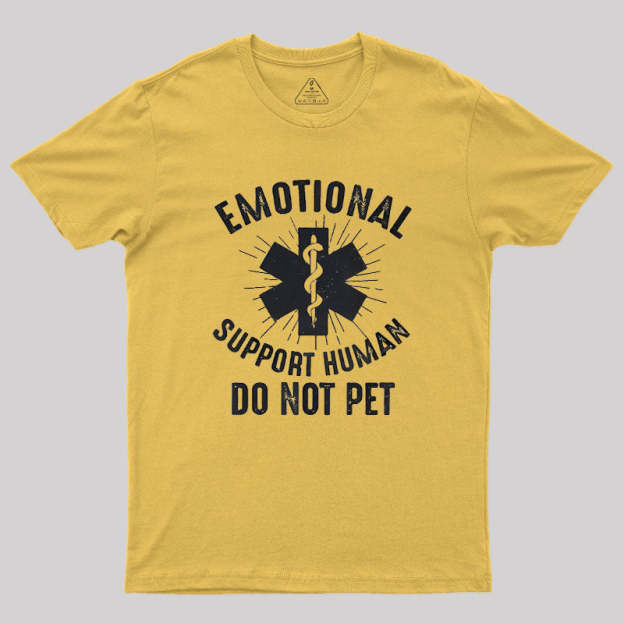 Emotional Support Human Geek T-Shirt