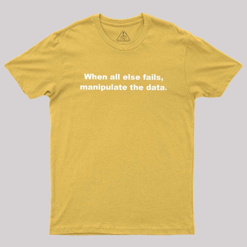 Manipulate the Data Geek T-Shirt