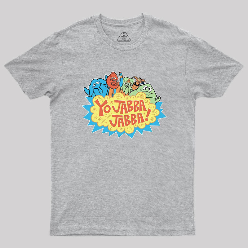 Yo Jabba Jabba! Geek T-Shirt