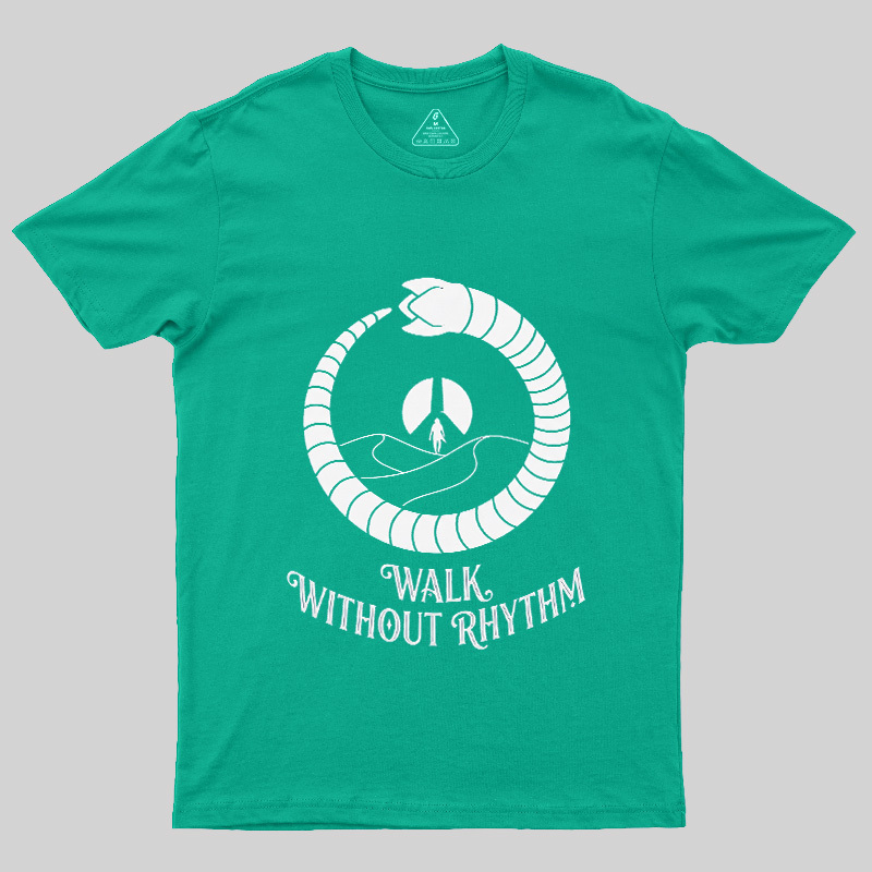 Walk Without Rhythm Geek T-Shirt