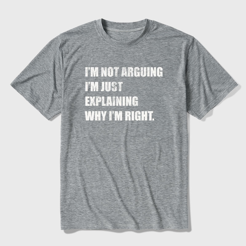 I'm Not Arguing Ultra Soft Heather Tee