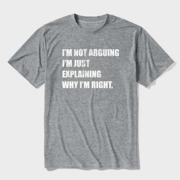 I'm Not Arguing Ultra Soft Heather Tee