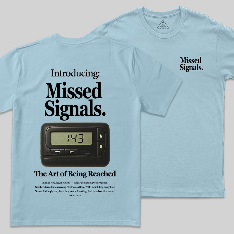 Missed Signals Front and Back Printing Geek T-Shirt